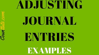 Adjusting Journal Entries  Examples [upl. by Qerat167]