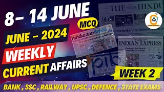 Weekly Current Affairs 2024  June 2024 2nd Week  Current Affairs MCQ  Weekly Current Affairs [upl. by Dlonra]