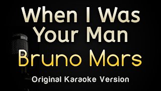 When I Was Your Man  Bruno Mars Karaoke Songs With Lyrics  Original Key [upl. by Yordan]