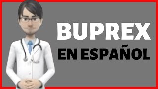 BUPREX buprex REVIEW en Español buprex PARA QUE SIRVE [upl. by Lira]