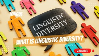 Linguistic Diversity 👌  What is linguistic diversity characteristics amp examples 🔥 Tongue [upl. by Aurie]