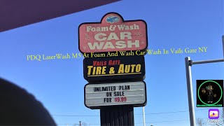 PDQ LaserWash M5 At Foam amp Wash Car Wash In Vails Gate NY [upl. by Treblig]