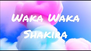 Shakira Waka Waka Lyrics 2010 World Cup [upl. by Machutte]