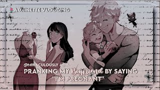 Pranking My Bf Im Pregnant  Gone EXTREMELY Wrong   Adrinette Vlogging  mlb texting story [upl. by Renata]