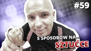 5 sposobów na SZTUĆCE [upl. by Barvick]