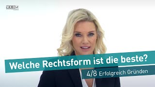 Welche Rechtsform ist die beste  48 quotErfolgreich Gründenquot [upl. by Eyahc]