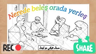 الجزء الأول مترجم للغة العربيّة quotالمثل التركيكُن حيثُ يتوفّر المجّانquot quotNerede beleş orada yerleşquot [upl. by Rexer52]