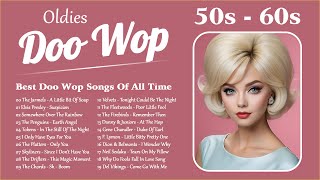 Oldies Doo Wop Playlist 🍂 Best Doo Wop Songs Of All Time 🍂 50s and 60s Music Hits [upl. by Farkas717]