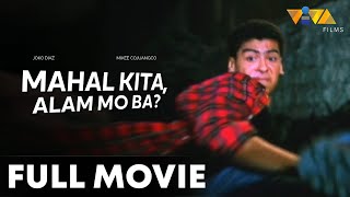 Mahal Kita Alam Mo Ba FULL MOVIE HD  Joko Diaz Mikee Cojuangco [upl. by Niccolo396]