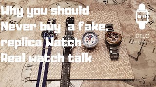 Real Watch Talk  Why You Should NEVER Buy A Fake  Replica  Counterfeit Watch [upl. by Mcgill301]