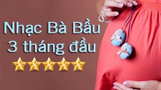 Nhạc bà bầu 3 tháng đầu giúp mẹ bầu thư giãn thoải mái  Phần 2 GiupMecom [upl. by Tarton]