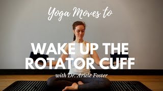 Yoga Tips to Wake Up Your Rotator Cuff [upl. by Sterne13]