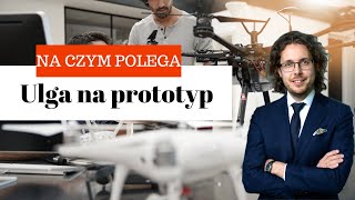 Na czym polega ulga na prototyp [upl. by Daj]