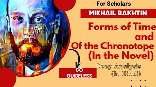 Forms of Time and of the Chronotope in the Novel by Mikhail BakhtinDeep AnalysisIn Hindi [upl. by Michaele]