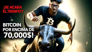 ¡BITCOIN por encima de 70000 ¡Se te ACABA el TIEMPO [upl. by Africah]