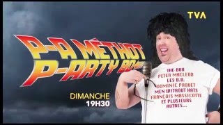 PA Méthot  PArty 80  À ne pas manquer le 17 avril à 19h30 sur TVA [upl. by Jackelyn]