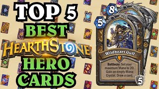 Top 5 BEST Hearthstone Hero Cards [upl. by Atnahs541]