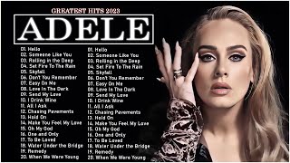 Adele Songs Playlist 2023  Best Songs Collection 2023 [upl. by Euqinimod]