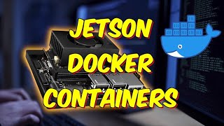 Use These Jetson Docker Containers Tutorial [upl. by Pampuch797]