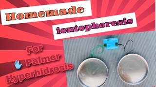 Homemade iontophoresis for Palmer Sweat Treatment [upl. by Nnaeel901]