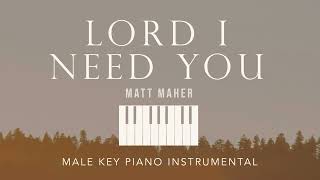 LORD I NEED YOU⎜Matt Maher  Male Key Piano Instrumental Cover by GershonRebong with lyrics [upl. by Airda986]