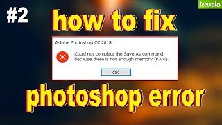 Photoshop Error  because there is not enough MemoryRAM How to Solve [upl. by Nahama]