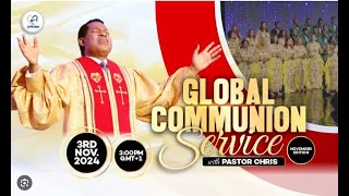 LIVE Global Communion Service With Pastor Chris  November 3  2024 [upl. by Andre]