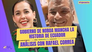 Gobierno de Noboa mancha la historia de Ecuador Análisis con Rafael Correa [upl. by Adilen462]