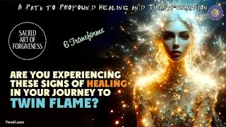 These 6 Key Signs Indicate That You Are Healing In Your Twin Flame Journey 🔥 [upl. by Nilrev815]