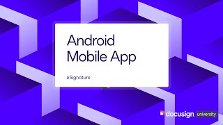 Docusign eSignature Android Mobile App [upl. by Kcirddet]