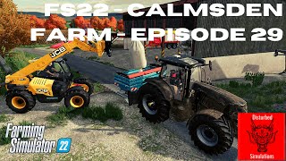 FS22 Calmsden Farm  Episode 29 [upl. by Eirod]