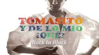 Tomasito  Back In Black [upl. by Gitlow]