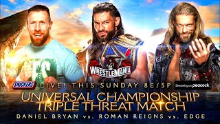 Roman Reigns vs Edge vs Daniel Bryan  WrestleMania 37 Promo [upl. by Ayerf]