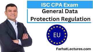 General Data Protection Regulation GDPR Information Systems and Controls ISC CPA exam [upl. by Templia]