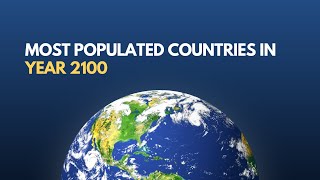 What countries will have the most population by 2100 [upl. by Riva]