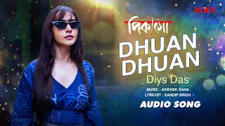 Dhuan Dhuan  Picasso  Audio Song  Diya Das  Tota Roy Chowdhury Sourav Das Srijla Guha [upl. by Haidej]