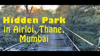 The Hidden Park in Airoli Navi Mumbai  Coastal and Marine Biodiversity Centre [upl. by Kironde681]