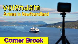 HAL Volendam Cruise Ship Corner Brook Newfoundland and Labrador Arrival and Departure [upl. by Darnok709]