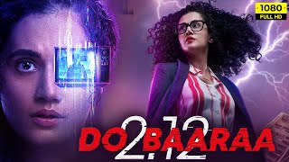 Dobaaraa Full Movie 2022  Taapsee Pannu Pavail Gulati  Anurag Kashyap  1080p HD Facts amp Review [upl. by Amirak]