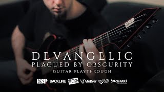 DEVANGELIC  quotPlagued By Obscurityquot Guitar Playthrough  ESP Custom M1 Phlegethon [upl. by Jenesia439]