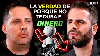 La VERDAD de porque NO te dura el DINERO  Moris Dieck  SINERGÉTICOS 303 [upl. by Nede386]