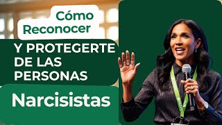 Cómo identificarse y protegerse de las personas narcisistas [upl. by Atiuqehc789]