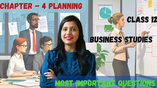 Planning  Ch4  Most Important Questions  Class 12 Business Studies [upl. by Larry]