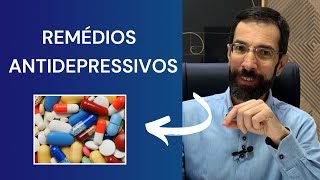 O que você PRECISA SABER sobre os REMÉDIOS para DEPRESSÃO E ANSIEDADE [upl. by Yennep24]