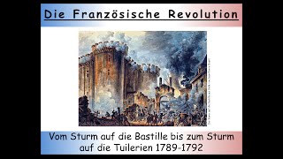 Französische Revolution Zusammenfassung  Teil 2 Die erste Phase 17891792 13 [upl. by Aisad]