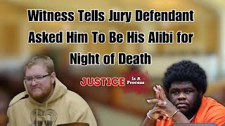 FULL TESTIMONY Witness Tells Jury Defendant Asked Him To Be His Alibi for Night of Death [upl. by Ihcas204]