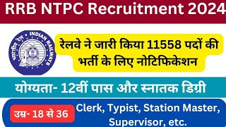 RRB NTPC Recruitment 2024  Notification amp Apply Online Date [upl. by Eseilenna312]