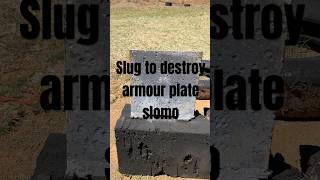 Want to Destroy Armour Plate Watch This 375 HampH 300 grn amp 12 gauge slug Experiment [upl. by Oringa]