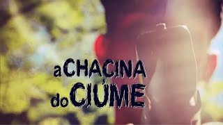 A Chacina do Ciúme Trailer [upl. by Dnomasor]