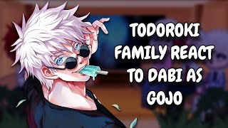 Todoroki Family React To Dabi As Gojo  MHA  Gacha React [upl. by Araed417]